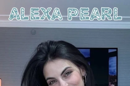 Alexa Pearl (2026): Full Biography, Career, and Global Influence
